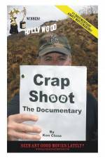 Watch Crap Shoot The Documentary M4ufreemovies