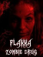 Watch Flakka Zombie Drug M4ufreemovies