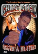 Watch Chris Rock: Bigger & Blacker M4ufreemovies