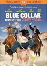 Watch Blue Collar Comedy Tour Rides Again (TV Special 2004) M4ufreemovies