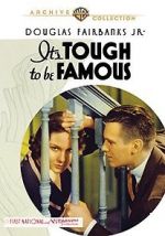 Watch It\'s Tough to Be Famous M4ufreemovies