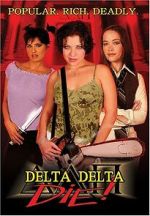 Watch Delta Delta Die! M4ufreemovies