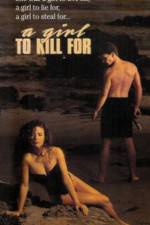 Watch A Girl to Kill For M4ufreemovies