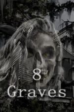 Watch 8 Graves M4ufreemovies