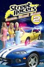 Watch Street Racers: Illegal Street Action 2 M4ufreemovies