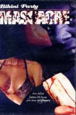 Watch Bikini Party Massacre M4ufreemovies