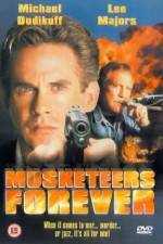 Watch Musketeers Forever M4ufreemovies