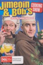 Watch Jimeoin and Bobs Cooking Show M4ufreemovies