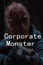 Watch Corporate Monster M4ufreemovies