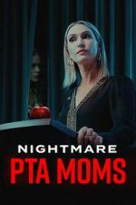 Watch Nightmare PTA Moms M4ufreemovies