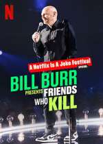 Watch Bill Burr Presents: Friends Who Kill M4ufreemovies