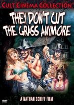 Watch They Don\'t Cut the Grass Anymore M4ufreemovies