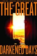 Watch The Great Darkened Days M4ufreemovies