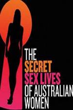 Watch Secret Sex Lives Of Australian Women M4ufreemovies