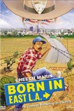 Watch Born in East L.A. M4ufreemovies
