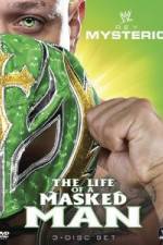 Watch WWE: Rey Mysterio - The Life of a Masked Man M4ufreemovies