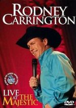 Watch Rodney Carrington: Live at the Majestic (TV Special 2007) M4ufreemovies