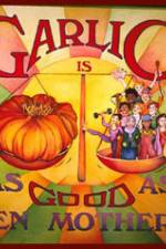 Watch Garlic Is As Good As Ten Mothers M4ufreemovies