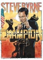 Watch Steve Byrne: Champion M4ufreemovies
