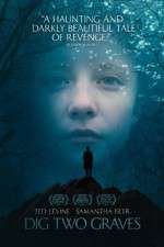 Watch Dig Two Graves M4ufreemovies