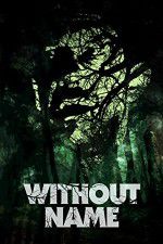 Watch Without Name M4ufreemovies