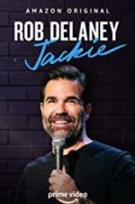 Watch Rob Delaney: Jackie M4ufreemovies