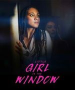 Watch Little Girl in the Window M4ufreemovies
