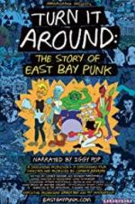 Watch Turn It Around: The Story of East Bay Punk M4ufreemovies