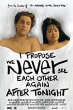 Watch I Propose We Never See Each Other Again After Tonight M4ufreemovies