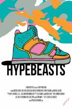 Watch Hypebeasts M4ufreemovies