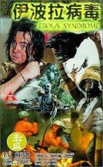Watch Ebola Syndrome M4ufreemovies