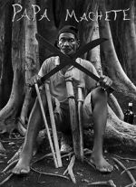 Watch Papa Machete M4ufreemovies