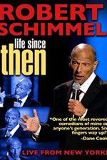 Watch Robert Schimmel: Life Since Then M4ufreemovies
