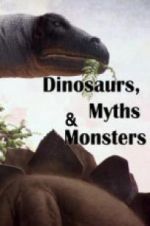 Watch Dinosaurs, Myths and Monsters M4ufreemovies