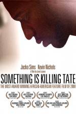 Watch Something Is Killing Tate M4ufreemovies
