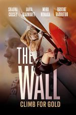 Watch The Wall - Climb for Gold M4ufreemovies