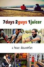 Watch 7 Days 2 Guys 1 Juicer M4ufreemovies