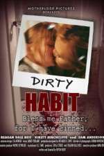 Watch Dirty Habit M4ufreemovies