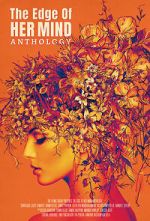 Watch The Edge of Her Mind Anthology M4ufreemovies