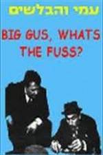 Watch Big Gus, What's the Fuss? M4ufreemovies