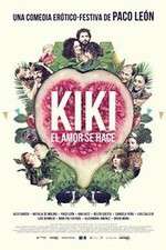 Watch Kiki, el amor se hace M4ufreemovies