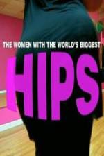 Watch World\'s Biggest Hips M4ufreemovies
