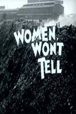 Watch Women Won't Tell M4ufreemovies