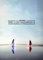 Watch The Last Padawan 2 M4ufreemovies