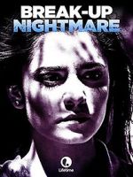 Watch Break-Up Nightmare M4ufreemovies