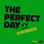 Watch The Perfect Day Remembered M4ufreemovies