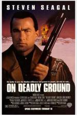 Watch On Deadly Ground M4ufreemovies