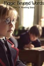 Watch Magic Beyond Words The JK Rowling Story M4ufreemovies