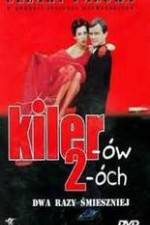 Watch Kilerów 2-óch M4ufreemovies
