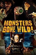 Watch Monsters Gone Wild! M4ufreemovies